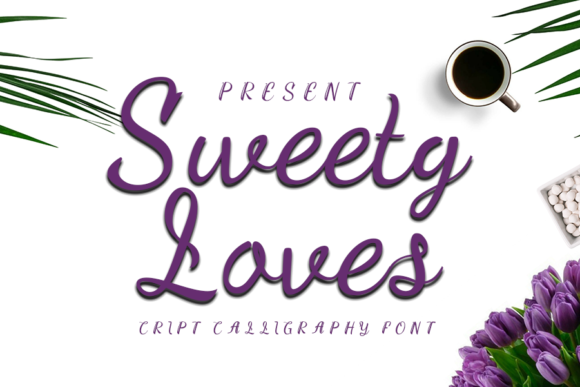 Sweety Loves Font: A Simple Touch for Stronger Branding